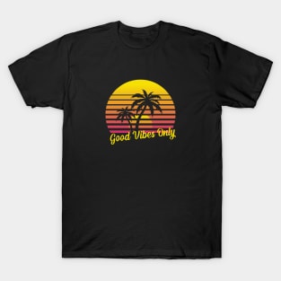 Summer vibes only T-Shirt